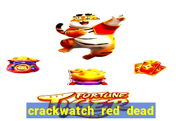 crackwatch red dead redemption 1